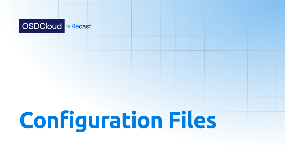 Configuration Files | OSDCloud by Recast