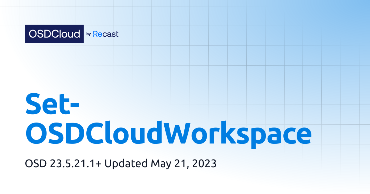 Set-OSDCloudWorkspace | OSDCloud by Recast